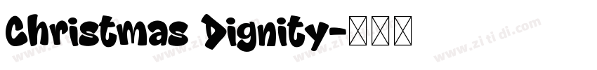 Christmas Dignity字体转换 Christmas Dignity字体转换